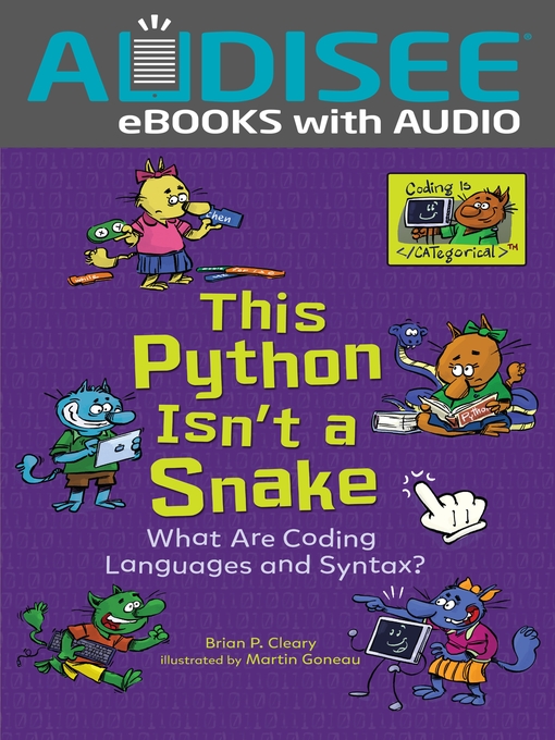 Title details for This Python Isn't a Snake by Brian P. Cleary - Available